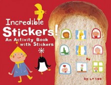 Incredible Stickers!: An Activity Book with Stickers - LA Zoo, David Gomberg, Robert Kempe, Junko Miyakoshi