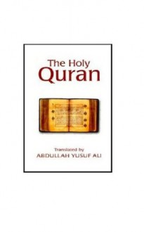 The Meanings Of The Holy Qur'an - Yusuf Ali - Anonymous Anonymous, Abdullah Yusuf Ali