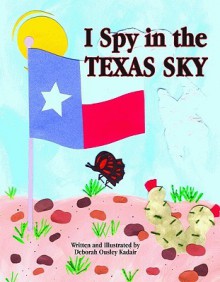 I Spy in the Texas Sky - Deborah Ousley Kadair