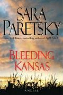 Bleeding Kansas - Sara Paretsky