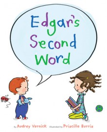 Edgar's Second Word - Audrey Vernick