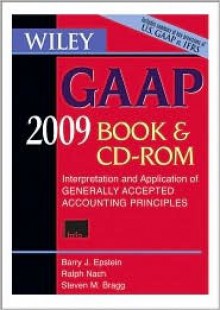 GAAP 2009 - Barry Epstein, Steven Bragg, Ralph Nach