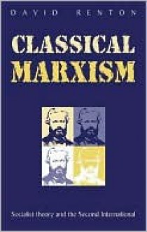 Classical Marxism - David Renton