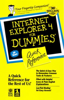 Internet Explorer 4 for Windows for Dummies Quick Reference - Greg Harvey, Rita Lewis