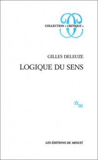 Logique du sens - Gilles Deleuze