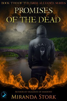 Promises of the Dead (Book 2, Grim Alliance Series) (The Grim Alliance) - Miranda Stork