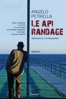 Le api randage - Angelo Petrella