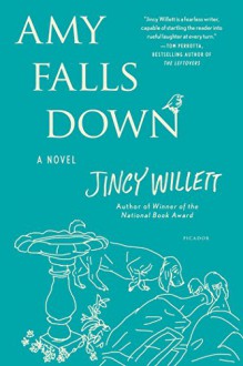 Amy Falls Down: A Novel - Jincy Willett