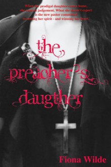 The Preacher's Daughter - Fiona Wilde