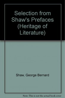 Selections from Shaw's Prefaces - George Bernard Shaw