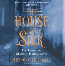 The House of Silk - Derek Jacobi, Anthony Horowitz