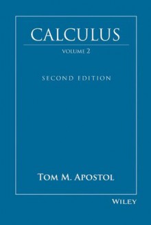 Calculus, Volume 2: Multi-Variable Calculus and Linear Algebra with Applications - Tom M. Apostol, George Springer