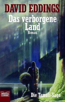 Das verborgene Land - David Eddings, Lore Straßl