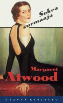 Sokea Surmaaja - Margaret Atwood