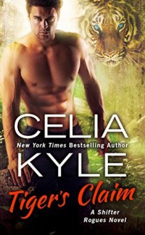 Tiger's Claim - Celia Kyle