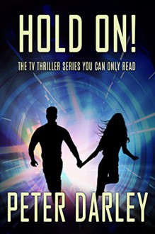 Hold On! - Peter Darley