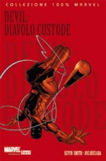 Devil: Diavolo custode - Kevin Smith, Joe Quesada