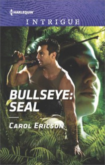 Bullseye: SEAL (Red, White and Built) - Carol Ericson