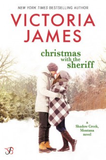 Christmas with the Sheriff - Victoria James