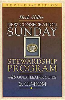 New Consecration Sunday Stewardship Program with Guest Leader Guide & CD-ROM: Revised Edition - Herb Miller