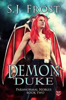 Demon Duke (Paranormal Nobles Book 2) - S.J. Frost