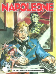 Napoleone n. 28: Le lacrime di Frankenstein - Paolo Bacilieri, Carlo Ambrosini