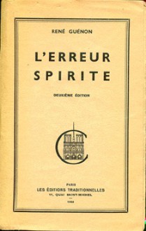 L'Erreur spirite - René Guénon