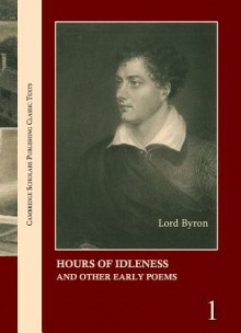 Lord Byron: The Complete Works in 13 Volumes - Peter Cochran