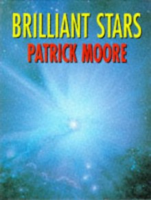 Brilliant Stars - Patrick Moore