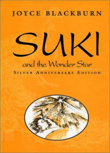 Suki and the Wonder Star - Joyce Blackburn, Stephanie Clayton