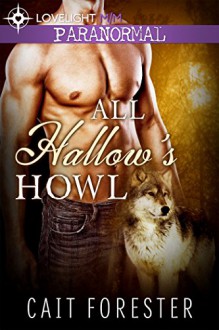 All Hallow's Howl - Cait Forester