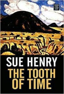 The Tooth of Time - Sue Henry