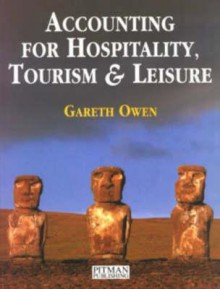 Accounting for Hospitality, Tourism and Leisure - Gareth Owen