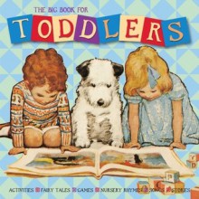 The Big Book for Toddlers - Alice Wong, Lena Tabori