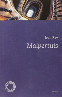 Malpertuis by Jean Ray (2012-03-10) - Jean Ray