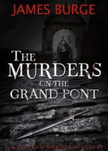 The Murders on the Grand Pont - James Burge