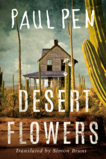 Desert Flowers - Paul Pen, Simon Bruni