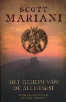 Het geheim van de alchemist - Scott Mariani, Pieter Janssens