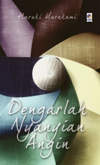 Dengarlah Nyanyian Angin - Haruki Murakami, Dewi Anggraeni, Jonjon Johana