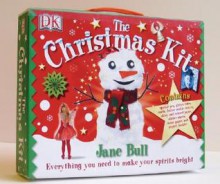 The Christmas Kit [With Project BookWith Sticker SheetsWith CardsWith Glitter, Cookie Cutter, Color & Tissue PaperWit - Jane Bull