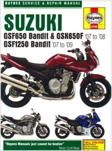 Suzuki GSF650/1250 Bandit and GSX650Fservice and Repair Manual: 2007 to 2009 (Haynes Service and Repair Manuals) - Phil Mather