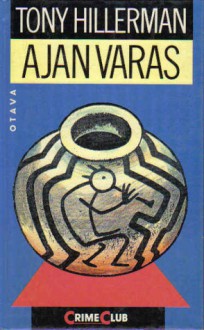 Ajan varas - Tony Hillerman, Jyri Raivio