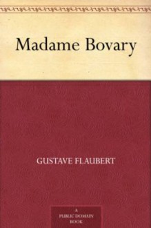 Madame Bovary - Gustave Flaubert,Eleanor Marx Aveling