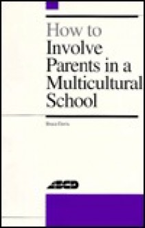 How to Involve Parents in a Multicultural School - Bruce Davis