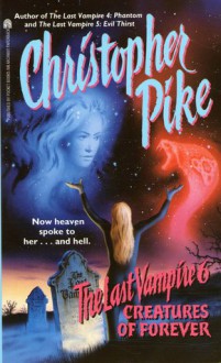 Creatures of Forever - Christopher Pike