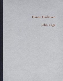 Hanne Darboven/John Cage - Joachim Kaak, Hanne Darboven