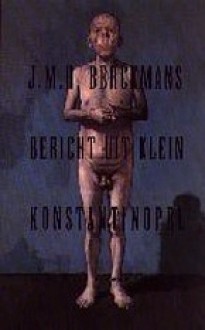 Bericht uit Klein Konstantinopel - J.M.H. Berckmans