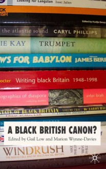 A Black British Canon? - Marion Wynne-Davies, Gail Low