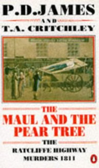 The Maul And The Pear Tree - P.D. James