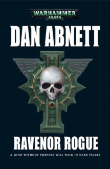 Ravenor Rogue - Dan Abnett